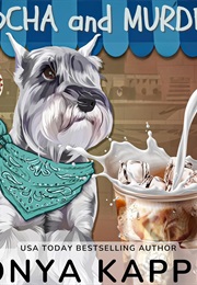 Mocha and Murder (Tonya Kappes)