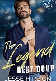 The Legend Next Door (Jesse H Reign)