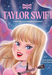 Taylor Swift: A Who HQ Illustrated Biography (Kristen Mayer)