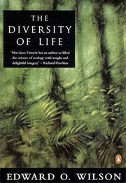 The Diversity of Life (Wilson, Edward O.)