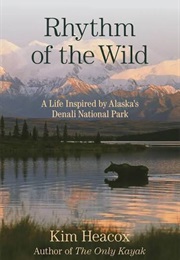 Rhythm of the Wild (Kim Heacox)