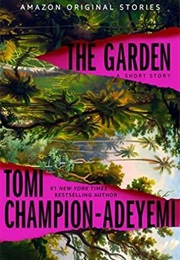 Into Shadow #1 the Garden (Tomi Adeyemi)