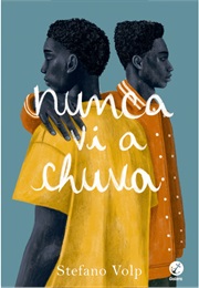 Nunca Vi a Chuva (Stefano Volp)