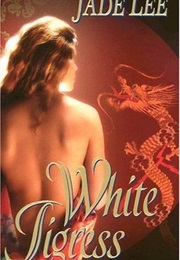 White Tigress (Jade Lee)