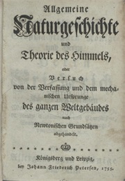 Allgemeine Naturgeschichte Und Theorie Des Himmels (Immanuel Kant)
