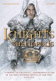 The Knights of Heliopolis (Alejandro Jodorowsky)