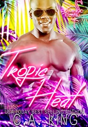 Tropic Heat (C.A. King)