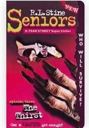 Fear Street Seniors - Episode Three: The Thirst (R.L. Stine)