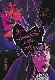 Os Fantasmas Entre Nós (Gih Alves)