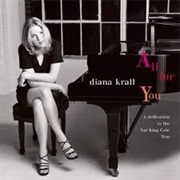 Diana Krall - All for You: A Dedication to the Nat King Cole Trio
