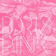 Pink - Boris (2005)