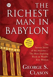 The Richest Man in Babylon (George S. Clason)