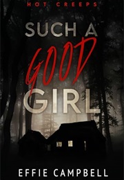 Such a Good Girl (Effie Campbell)