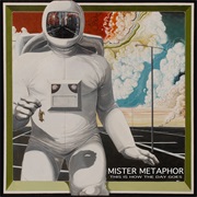 Mister Metaphor - This Is How the Day Goes