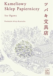 Kameliowy Sklep Papierniczy (Ito Ogawa)