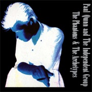 Paul Quinn & the Independent Group - The Phantom and the Archetypes
