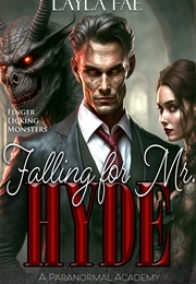 Falling for Mr. Hyde (Layla Faye)