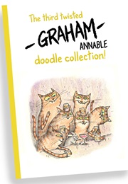 The Third Twisted Graham Annable Doodle Collection (Graham Annable)