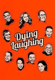 Dying Laughing (2016)