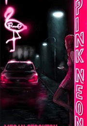 Pink Neon (Megan Stockton)