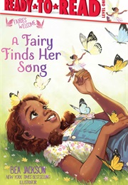A Fairy Finds Her Song (Bea Jackson)