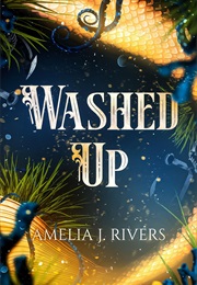 Washed Up (Amelia J Rivers)