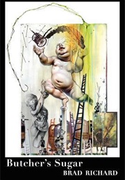 Butcher's Sugar (Brad Richard)