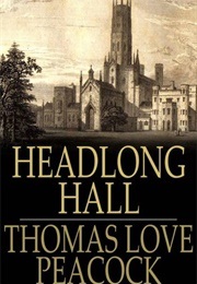 Headlong Hall (Peacock, Thomas Love)