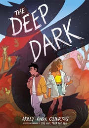 The Deep Dark (Lee Knox Ostertag)