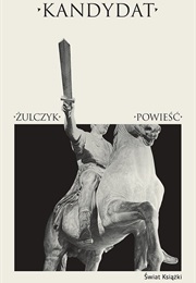 Kandydat (Jakub Żulczyk)