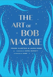 The Art of Bob MacKie (Frank Vlastnik)