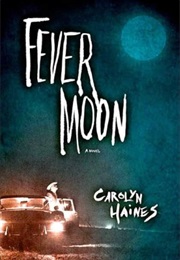 Fever Moon (Carolyn Haines)