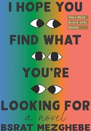 I Hope You Find What You're Looking for (Bsrat Mezghebe)