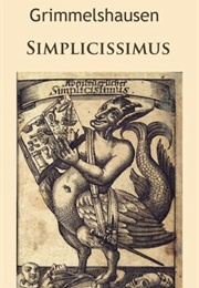 Der Abenteuerliche Simplicissimus Teutsch (Hans Jakob Christoffel Von Grimmelshausen)