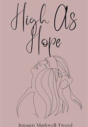 High as Hope (Imogen Markwell-Tweed)