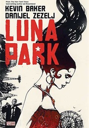 Luna Park (Kevin Baker; Danijel Žeželj)