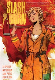 Slash & Burn (Si Spencer)