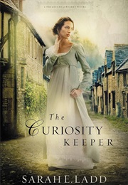 The Curiosity Keeper (Sarah E. Ladd)