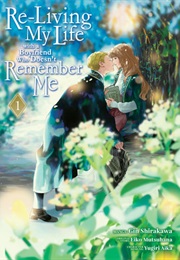 Reliving My Life With a Boyfriend Who Doesn't Remember Me (Mangwa)