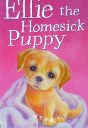 Ellie the Homesick Puppy (Holly Webb)