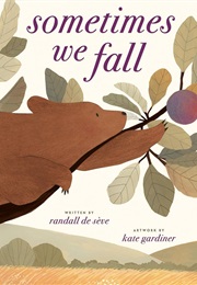Sometimes We Fall (Randall De Sève)