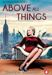 Above All Things (Roslyn Sinclair)