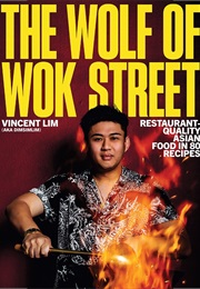 The Wolf of Wok Street (Vincent Lim)