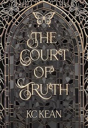 The Court of Truth (K.C. Kean)