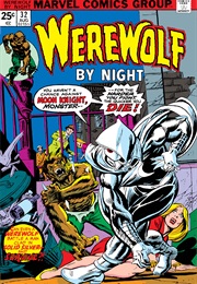 Werewolf by Night #32 (Doug Moench & Gil Kane)