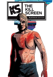 The Kill Screen (Mike Garley)