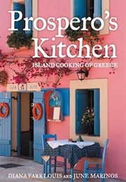 Prospero's Kitchen: Island Cooking of Greece (Diana Farr Louis & June Marinos)