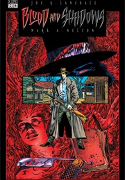 Blood and Shadows (Joe R. Landsdale; Mark Nelson)