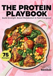 The Protein Playbook (Liz Baker Plosser)