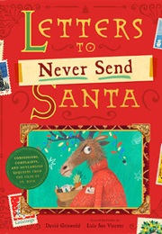 Letters to Never Send Santa (David Griswold)